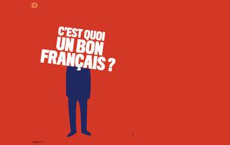 C’est quoi un bon Français ?
