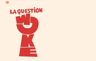 La question woke