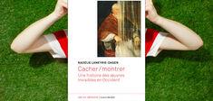 “Cacher/Montrer”, de Nadeije Laneyrie-Dagen : l’art dévoilé 