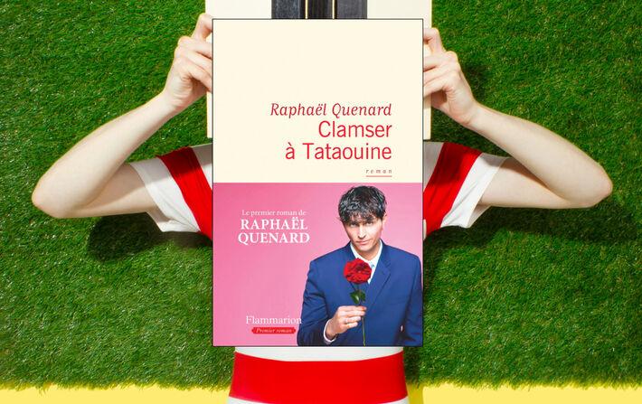 “Clamser à Tataouine”, de Raphaël Quenard : mourir des mots “Clamser à Tataouine”, de Raphaël Quenard : mourir des mots