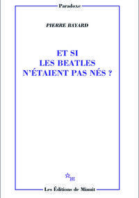 Et si les Beatles n’étaient pas nés ?