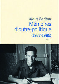 Mémoires d’outre-politique (1937-1985) 