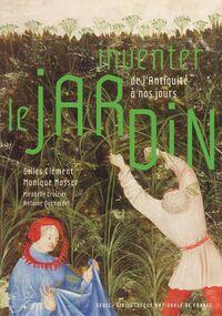 Inventer le jardin de l’Antiquité à nos jours