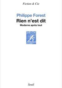 Rien n’est dit. Moderne après tout