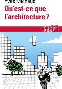 Qu’est-ce que l’architecture ?