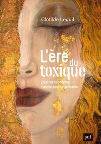  L’Ère du toxique
