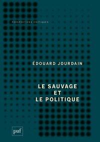 Le Sauvage et le Politique 
