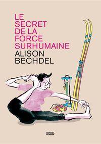 Le Secret de la force surhumaine