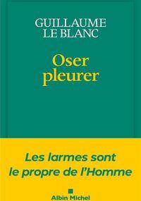 Oser pleurer