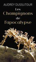Les Champignons de l’apocalypse Les Champignons
de l’apocalypse