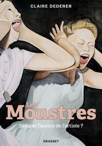 Les Monstres. Séparer l’œuvre de l’artiste ?