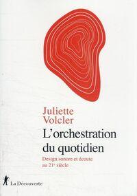 L’Orchestration du quotidien