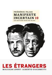 “Manifeste incertain 10. Les étrangers”