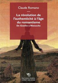 La Révolution de l’authenticité à l’âge du romantisme