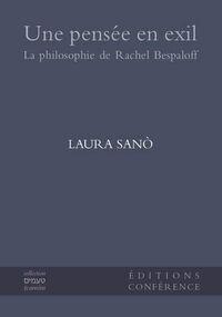 Une pensée en exil. La philosophie de Rachel Bespaloff 