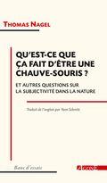 “Qu’est-ce que ça fait d’être une chauve-souris ?” “Qu’est-ce que ça fait d’être une chauve-souris ?”
