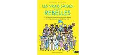 © Éditions Nathan “Les Vrais Sages sont des rebelles”, de Chiara Pastorini et Perceval Barrier