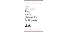 © Librairie philosophique J. Vrin Alexis Philonenko, ou la raison à l’épreuve de la guerre