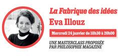 Participez à la masterclass d’Eva Illouz organisée par “Philosophie magazine” Participez à la masterclass d’Eva Illouz organisée par “Philosophie magazine”